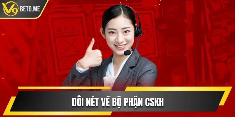 Đôi nét về bộ phận CSKH